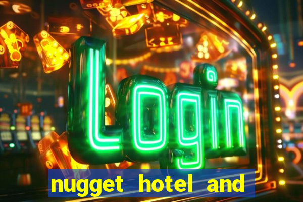 nugget hotel and casino sparks nv