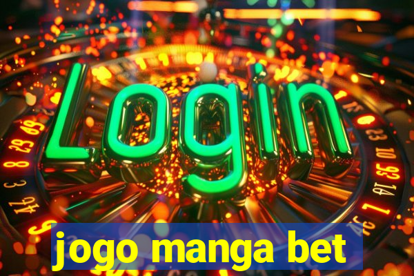 jogo manga bet