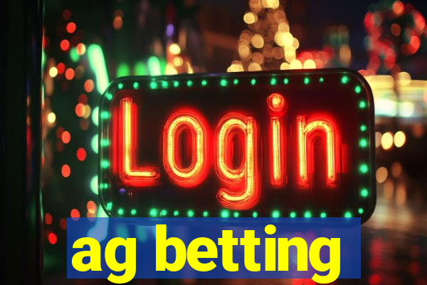 ag betting