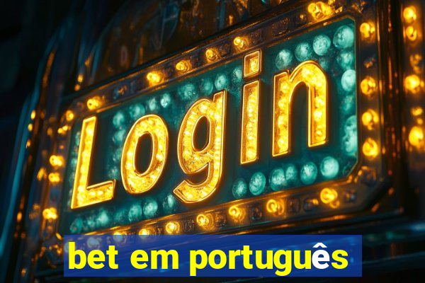 bet em português