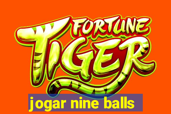 jogar nine balls