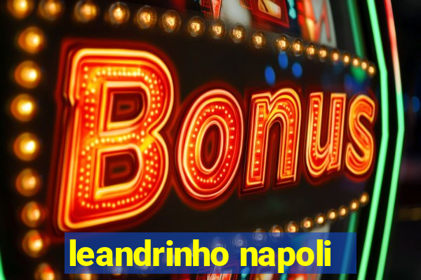 leandrinho napoli