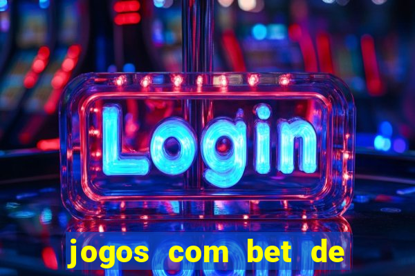 jogos com bet de 1 centavo