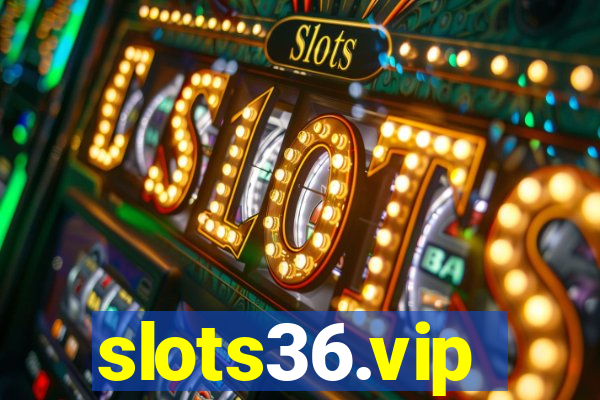 slots36.vip