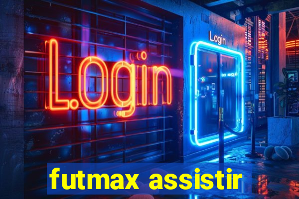 futmax assistir