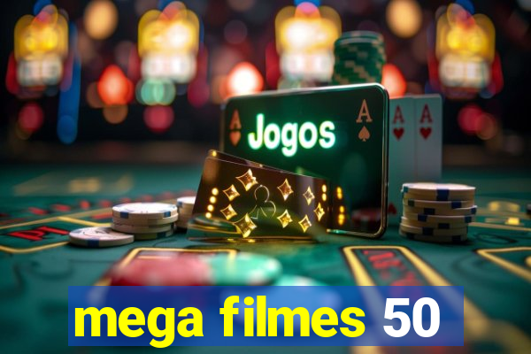 mega filmes 50