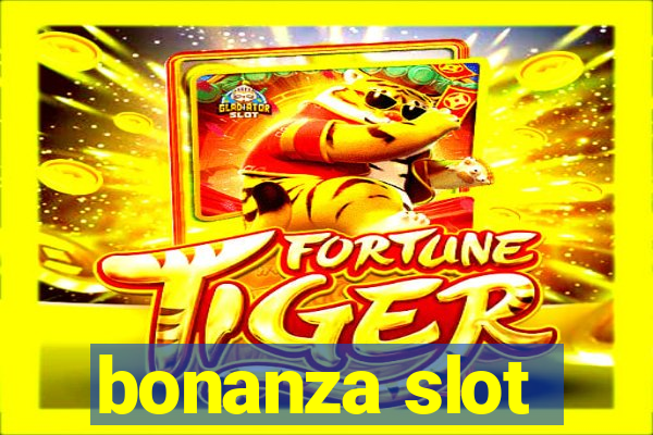 bonanza slot