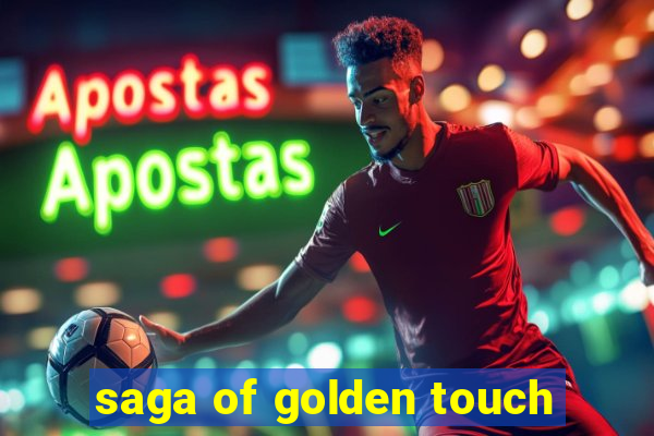 saga of golden touch