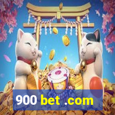 900 bet .com