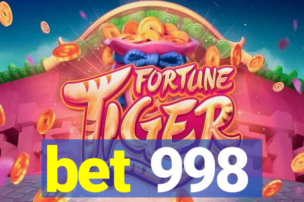 bet 998