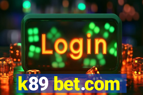 k89 bet.com