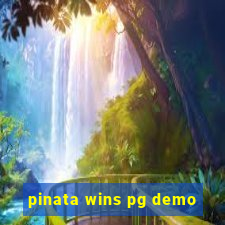 pinata wins pg demo