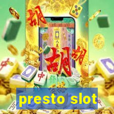 presto slot