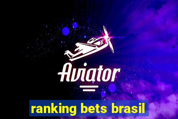 ranking bets brasil