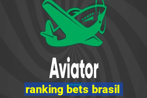 ranking bets brasil