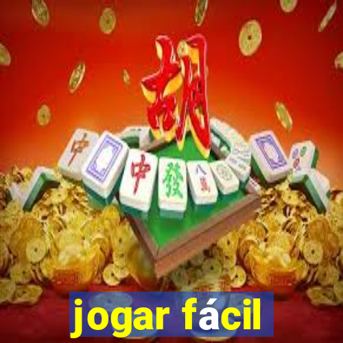 jogar fácil