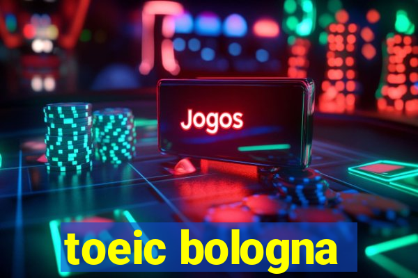 toeic bologna