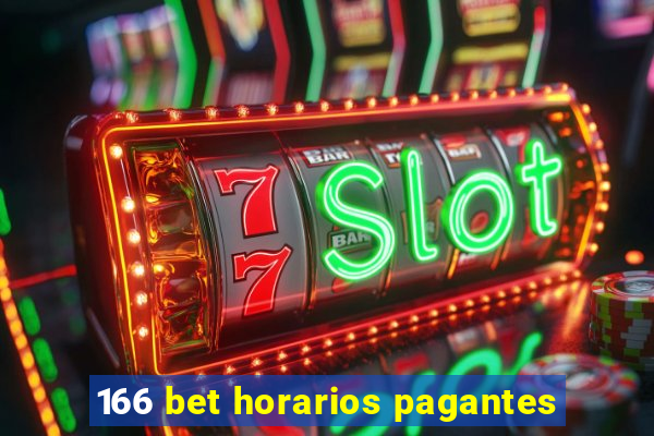 166 bet horarios pagantes