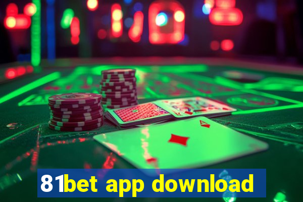 81bet app download