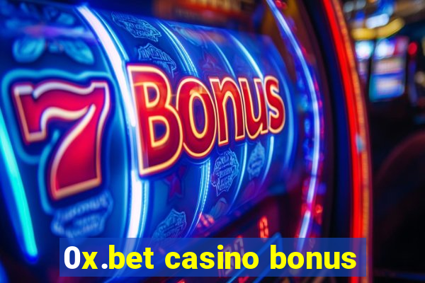 0x.bet casino bonus