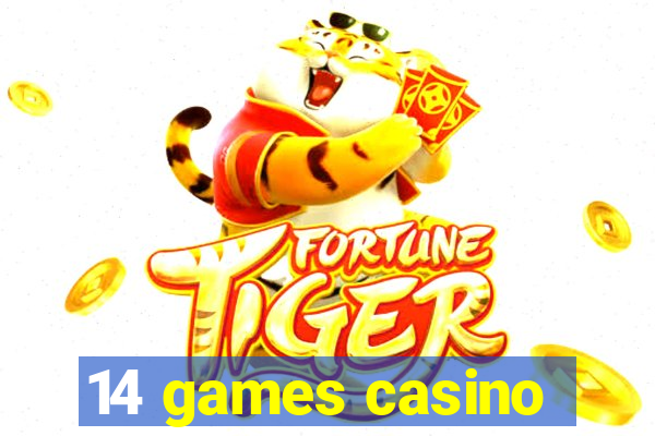 14 games casino