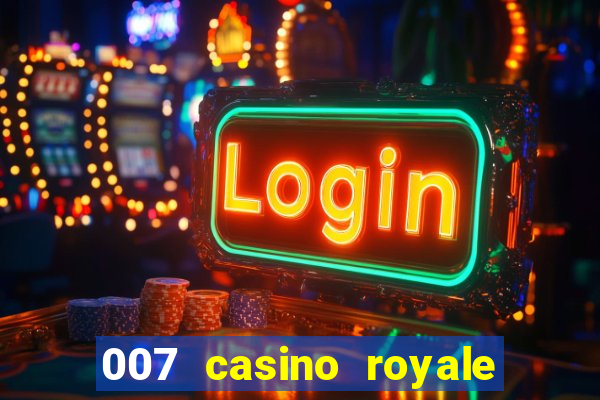 007 casino royale online dublado hd