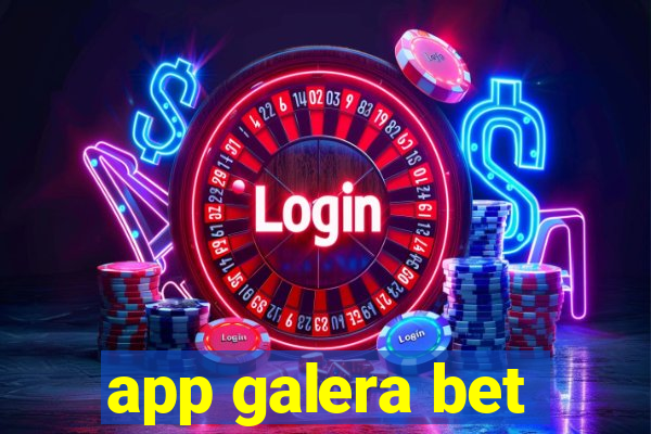 app galera bet