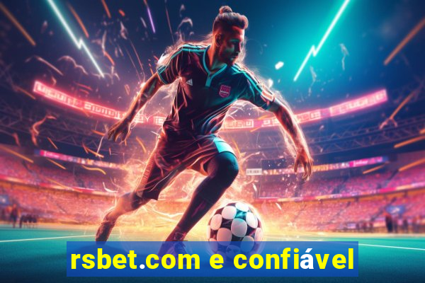 rsbet.com e confiável