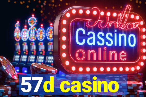 57d casino