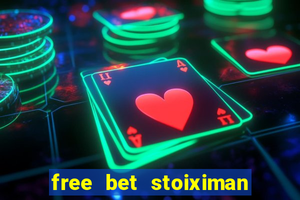 free bet stoiximan τι ειναι