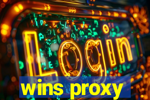 wins proxy