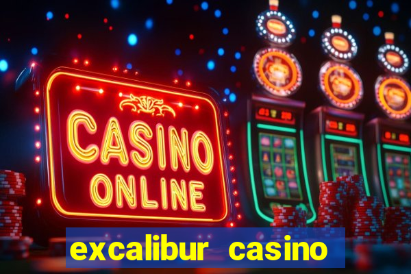 excalibur casino hotel las vegas