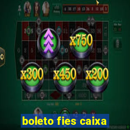 boleto fies caixa