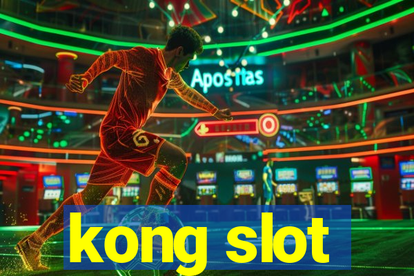 kong slot