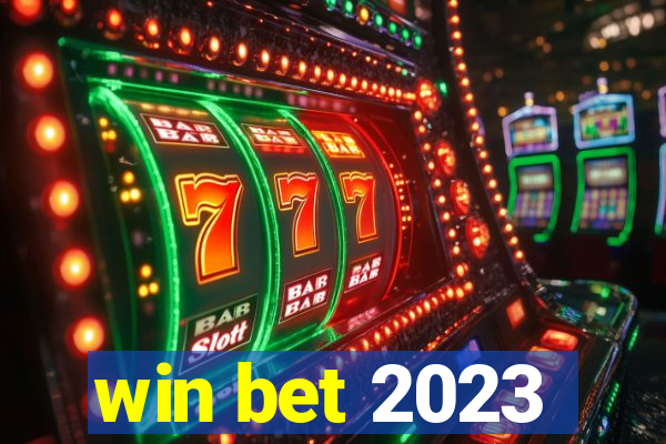 win bet 2023