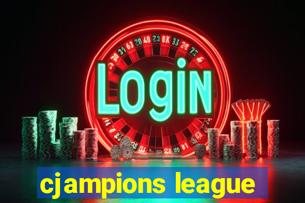 cjampions league