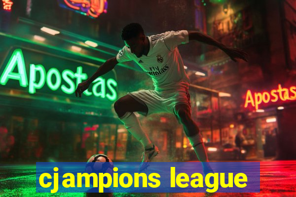 cjampions league