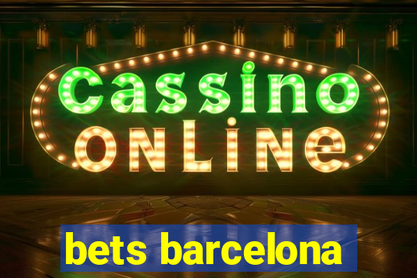 bets barcelona