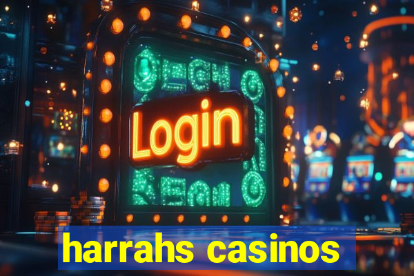 harrahs casinos