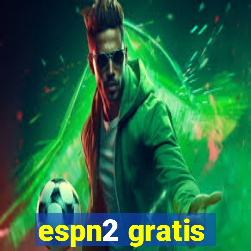 espn2 gratis