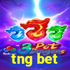 tng bet