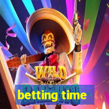 betting time