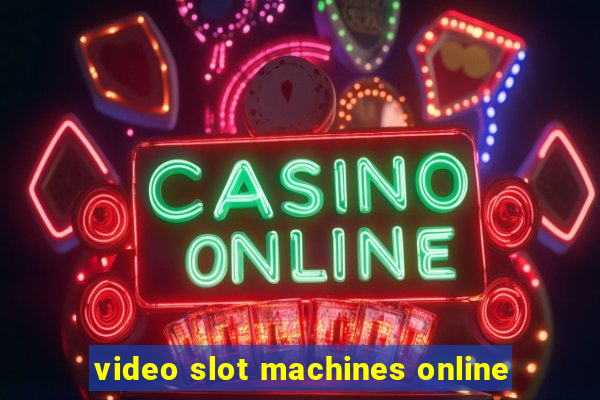 video slot machines online