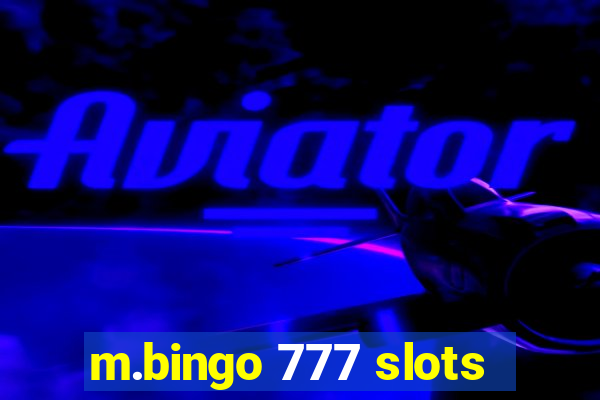 m.bingo 777 slots