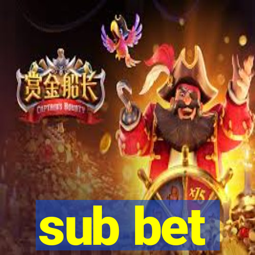 sub bet