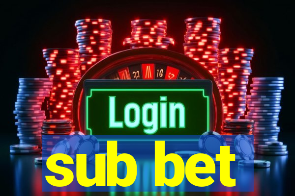 sub bet