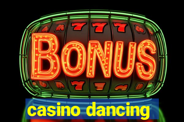 casino dancing