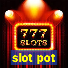 slot pot