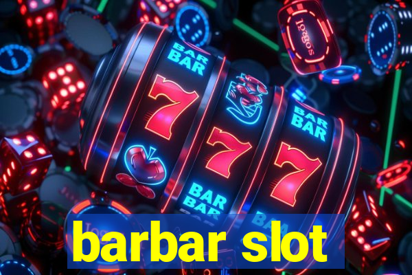 barbar slot