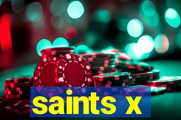 saints x